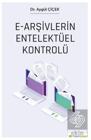 E-Arşivlerin Entelektüel Kontrolü