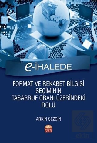 E-İhalede Format ve Rekabet Bilgisi Seçiminin Tasa