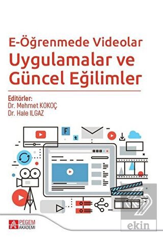 E-Öğrenmede Videolar Uygulamalar ve Güncel Eğiliml
