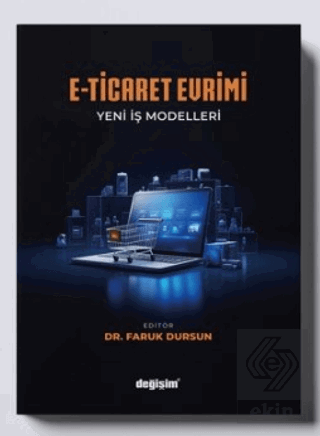 E-Ticaret Evrimi Yeni İş Modelleri