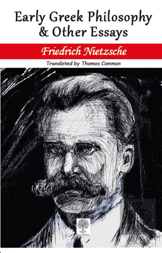 Early Greek Philosophy & Other Essays