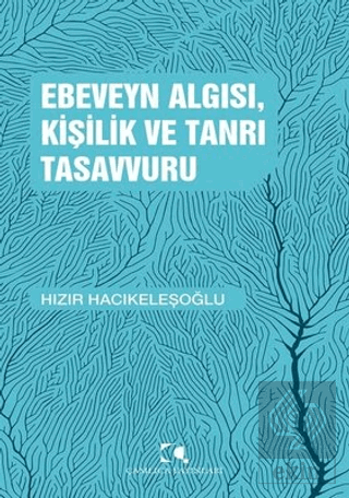 Ebeveyn Algısı, Kişilik ve Tanrı Tasavvuru