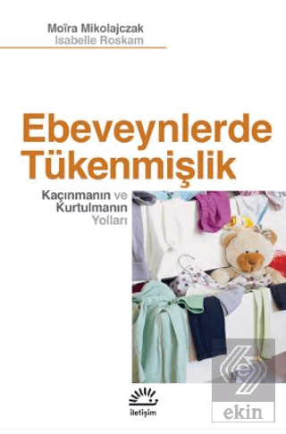 Ebeveynlerde Tükenmişlik - Kaçınmanın ve Kurtulman