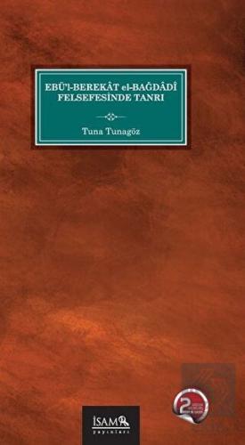 Ebül Berekat El Bağdadi Felsefesinde Tanrı