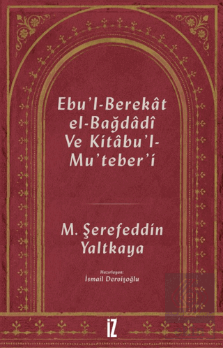 Ebul-Berekat El-Bağdadi ve Kıtabul-Muteberı