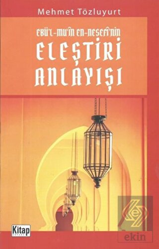 Ebü\'l Mu\'in En Nesefi\'nin Eleştiri Anlayışı