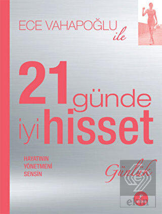 Ece Vahapoğlu ile 21 Günde İyi Hisset - Günlük