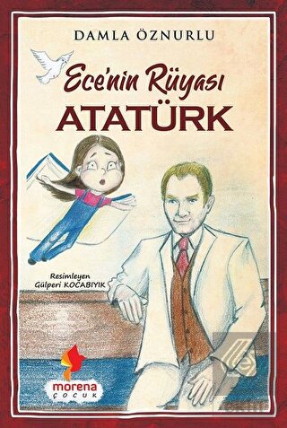 Ece\'nin Rüyası Atatürk
