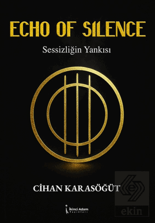 Echo of Silence - Sessizliğin Yankısı