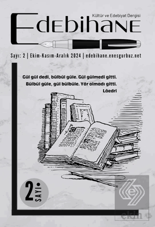 Edebihane Dergisi / Sayı: 2-Ekim-Kasım-Aralık
