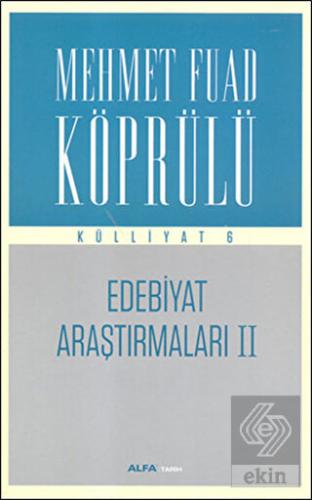 Edebiyat Araştırmaları 2 : Mehmet Fuad Köprülü Kül