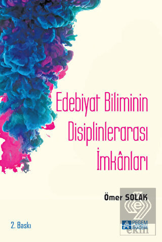 Edebiyat Biliminin Disiplinlerarası İmkanları