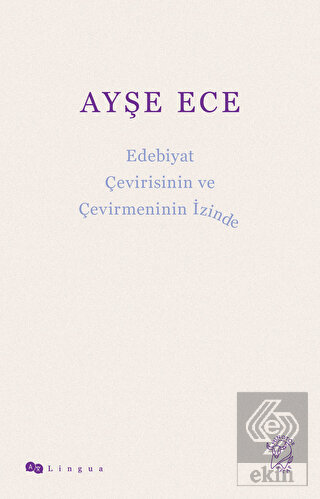 Edebiyat Çevirisinin ve Çevirmeninin İzinde