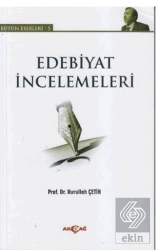 Edebiyat İncelemeleri - Bütün Eserleri 5