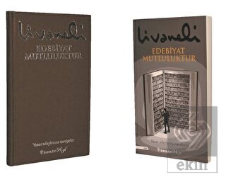 Edebiyat Mutluluktur (Ciltli - Şömizli)