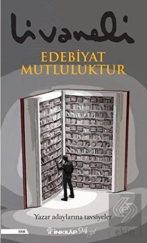 Edebiyat Mutluluktur