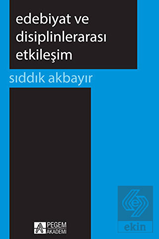 Edebiyat ve Disiplinlerarası Etkileşim