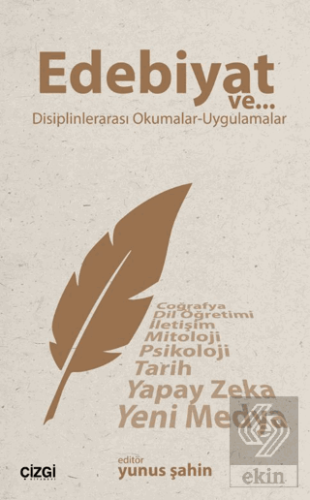 Edebiyat ve Disiplinlerarası Okumalar - Uygulamalar