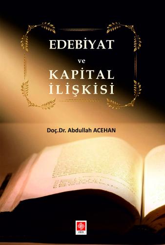 Edebiyat ve Kapital İlişkisi  Abdullah Acehan