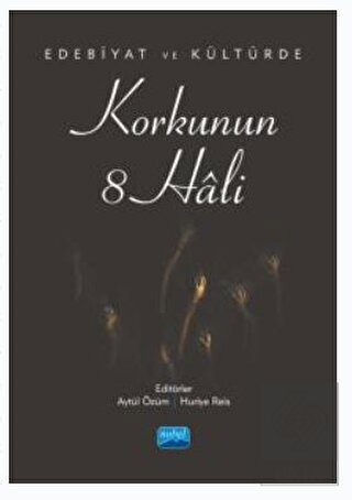 Edebiyat ve Kültürde Korkunun 8 Hali