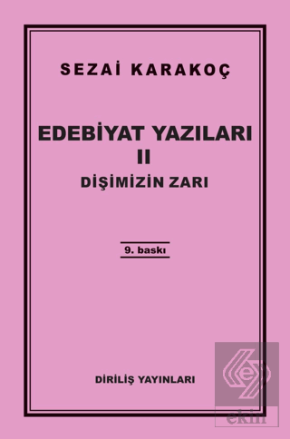 Edebiyat Yazıları 2: Dişimizin Zarı