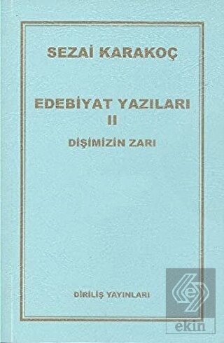 Edebiyat Yazıları 2: Dişimizin Zarı