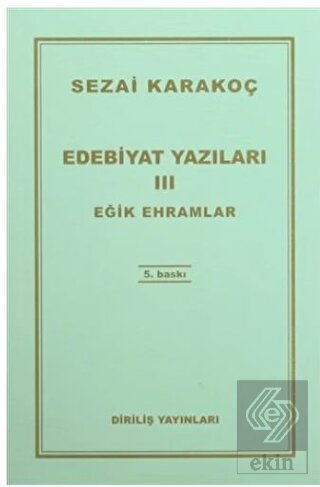 Edebiyat Yazıları 3: Eğik Ehramlar