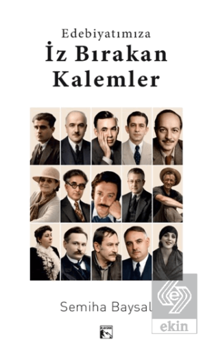 Edebiyatımıza İz Bırakan Kalemler Semiha Baysal Alaska Yayınevi Satın 