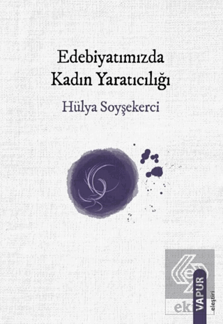 Edebiyatımızda Kadın Yaratıcılığı