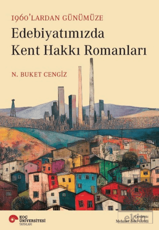 Edebiyatımızda Kent Hakkı Romanları