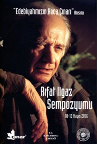 Edebiyatımızın Koca Çınarı Anısına Rıfat Ilgaz Sem