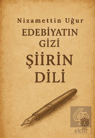 Edebiyatın Gizi Şiirin Dili