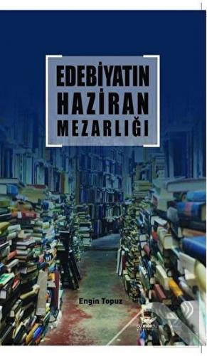 Edebiyatın Haziran Mezarlığı