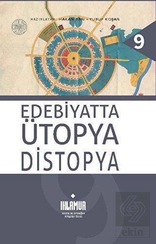 Edebiyatta Ütopya Distopya