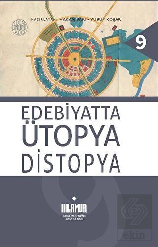 Edebiyatta Ütopya Distopya