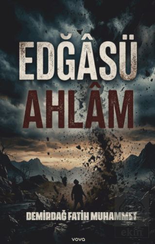 Edğâsü Ahlam Fatih Muhammet Demirdağ Vova Yayınları Satın Al - ekinkit