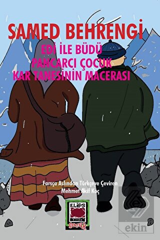 Edi ile Büdü - Pancarcı Çocuk - Kar Tanesinin Mace