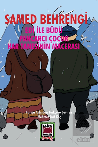 Edi ile Büdü - Pancarcı Çocuk - Kar Tanesinin Mace