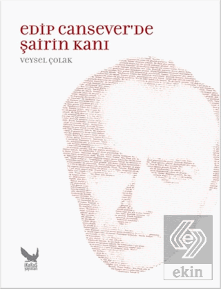 Edip Cansever\'de Şairin Kanı