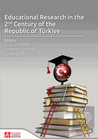 Educational Research in the 2nd Century of the Republic of Türkiye