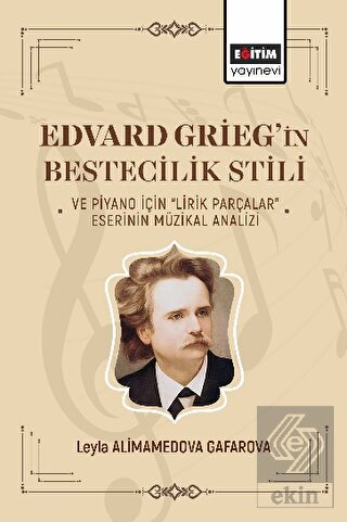 Edvard Griegin Bestecilik Stili ve Piyano