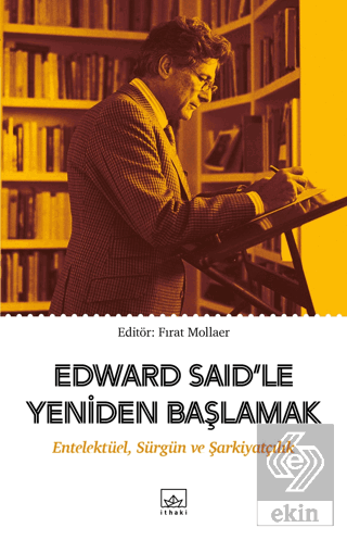 Edward Said'le Yeniden Başlamak