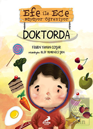Efe ile Ece Büyüyor Öğreniyor: Doktorda