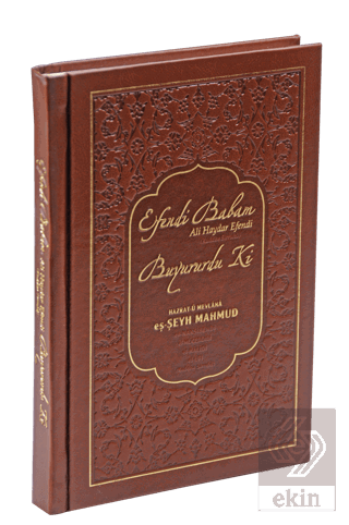 Efendi Babam Ali Haydar Efendi Buyururdu Ki