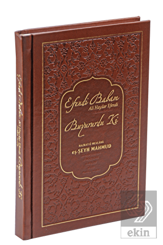 Efendi Babam Ali Haydar Efendi Buyururdu Ki