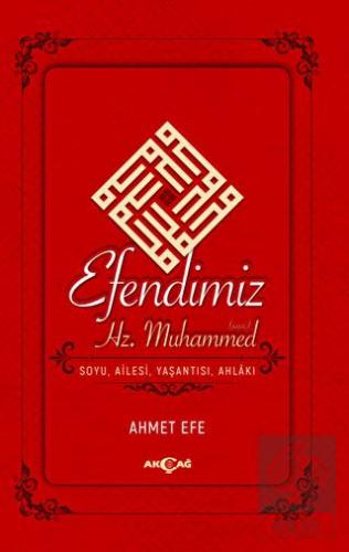 Efendimiz Hz. Muhammed Soyu Ailesi, Yaşantısı, Ahl