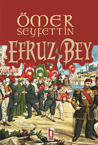 Efruz Bey Ömer Seyfettin Billur Yayınları Satın Al - ekinkitap.com