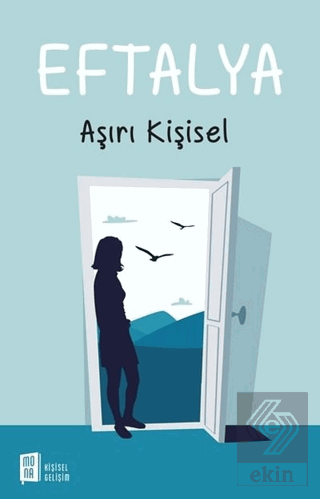 Eftalya: Aşırı Kişisel
