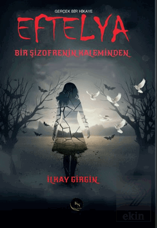 Eftelya - Bir Şizofrenin Kaleminden