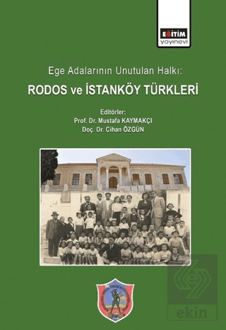 Ege Adalarının Unutulan Halkı: Rodos ve İstanköy T